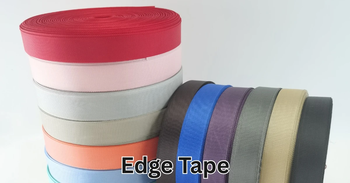 What Is Edge Tape? Uses in Jackets and Bags